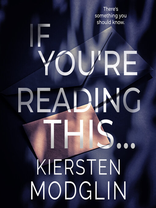Title details for If You're Reading This by Kiersten Modglin - Available